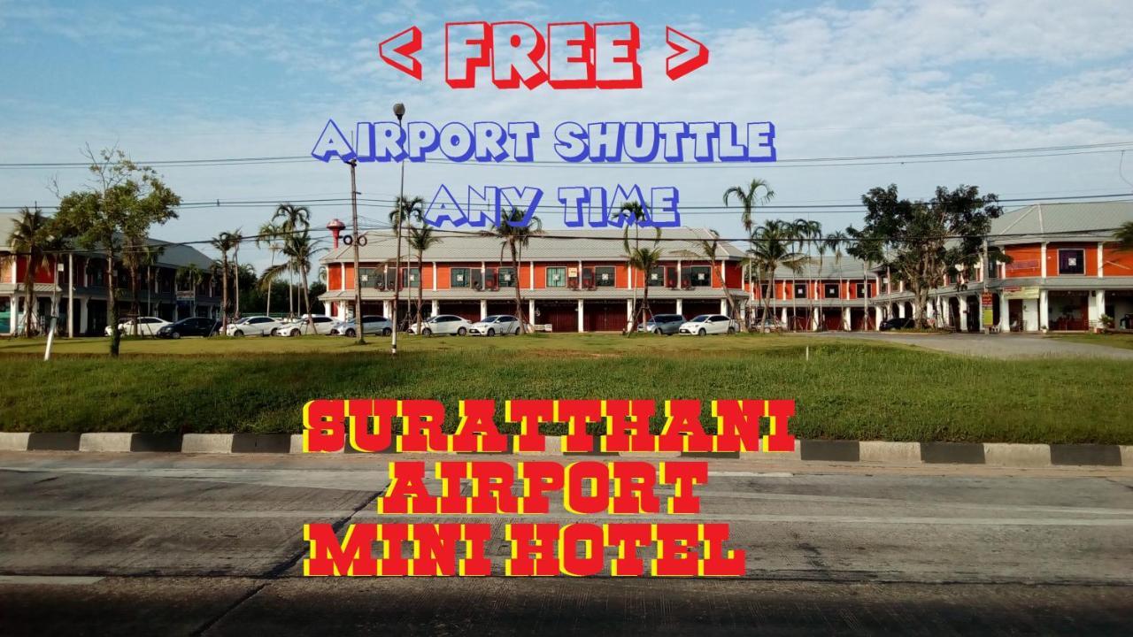 Suratthani Airport Mini Hotel Surat Thani Exterior photo